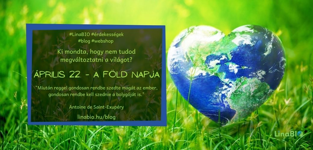 Április 22. - a Föld Napja Április 22. - a Föld Napja