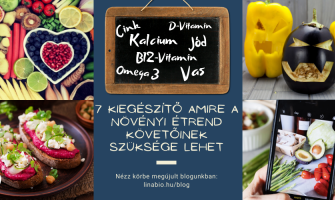 7 kiegészítő amire a növényi étrend követőinek szüksége lehet