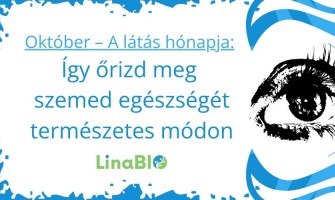 Október – A látás hónapja: így őrizd meg szemed egészségét természetes módon