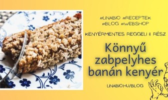 Könnyű zabpelyhes banán kenyér