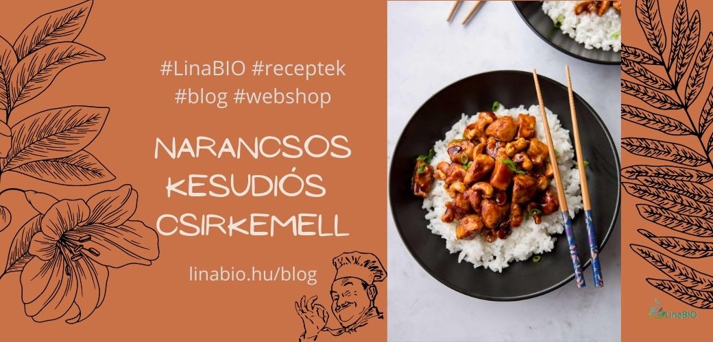 Narancsos kesudiós csirkemell Narancsos kesudiós csirkemell